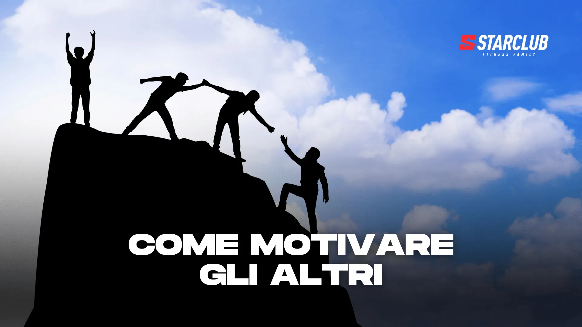 AIUTARE GLI ALTRI A RESTARE MOTIVATI