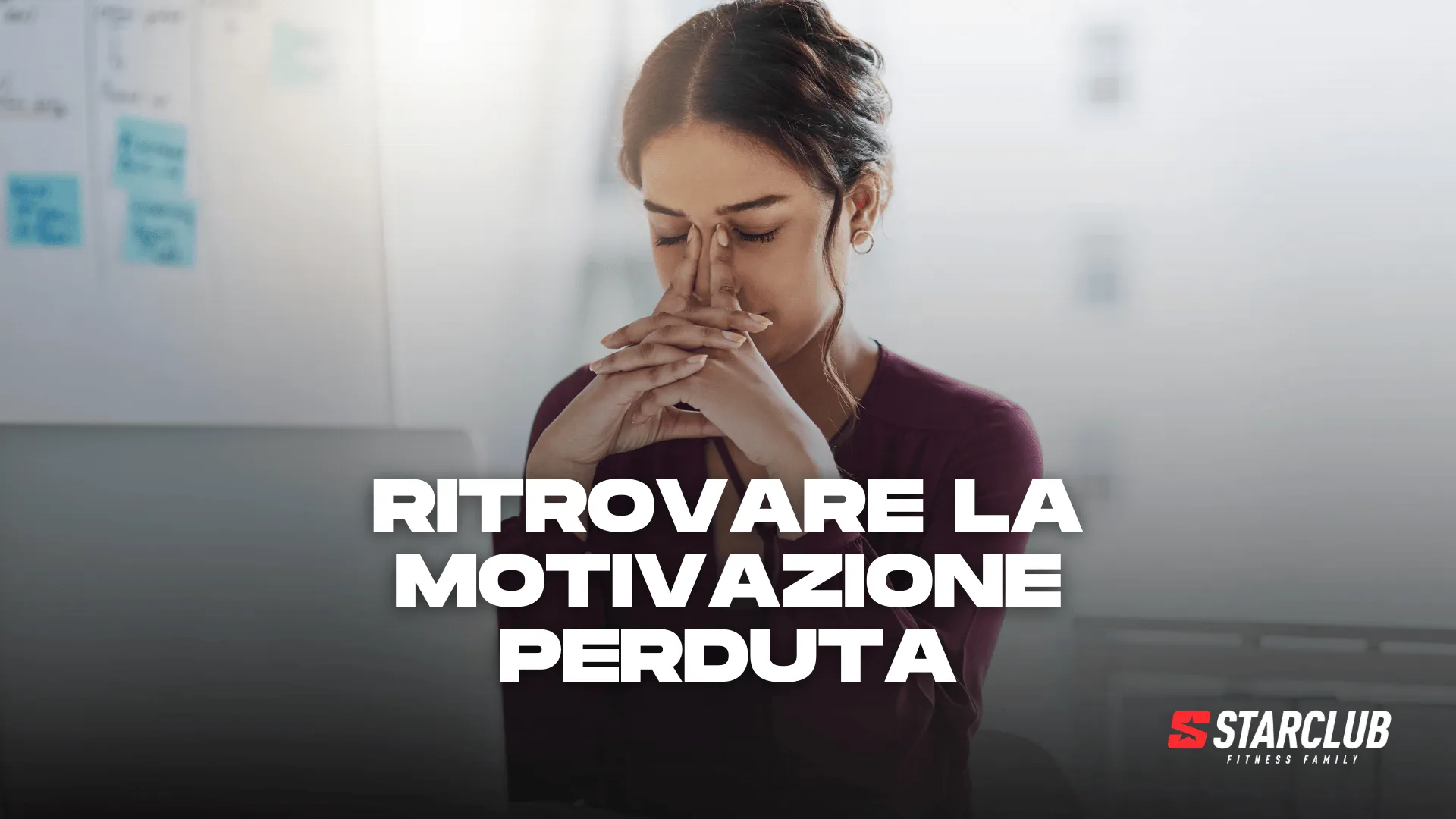 RITROVARE LA MOTIVAZIONE PERDUTA