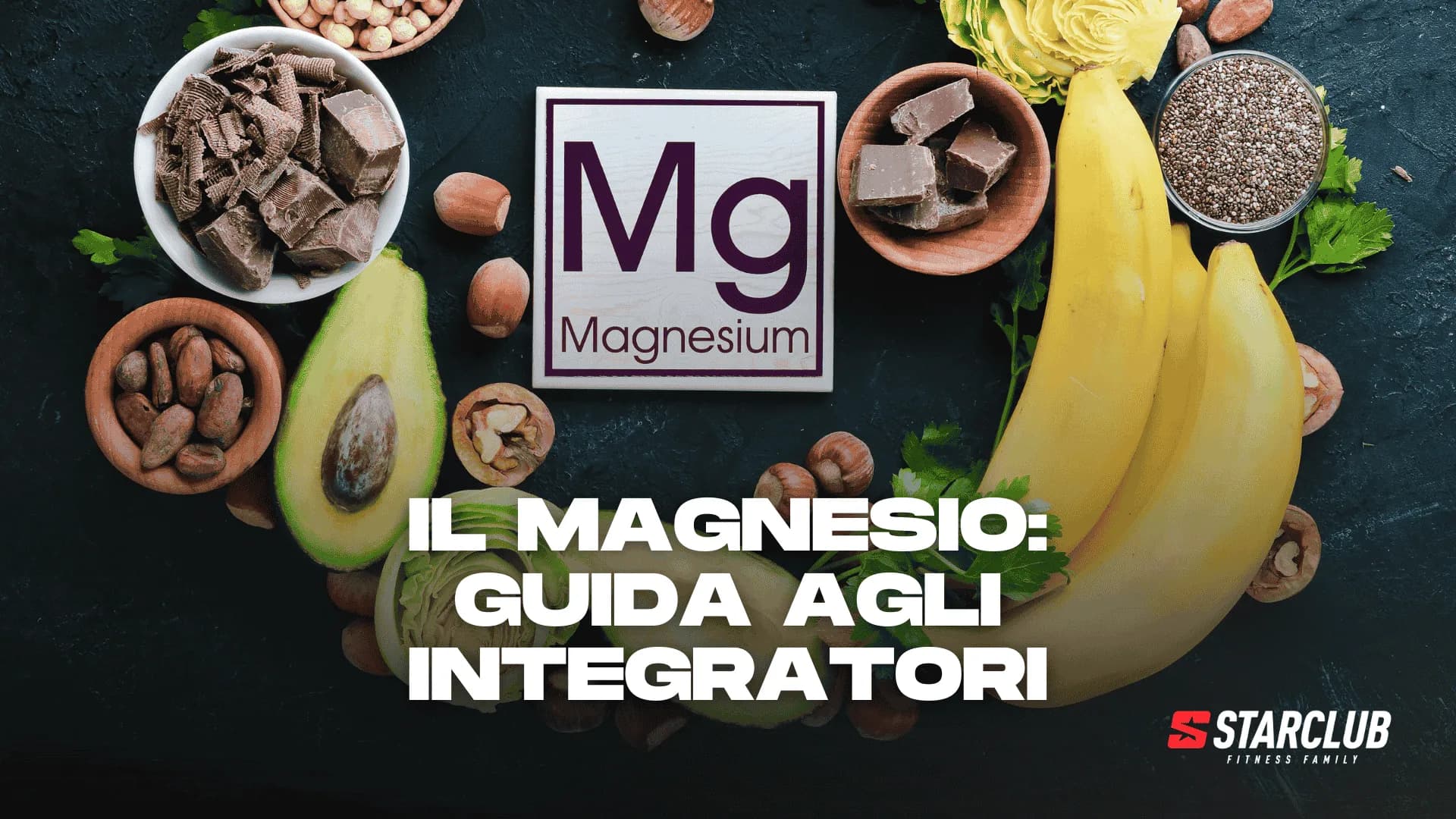 IL MAGNESIO: GUIDA AGLI INTEGRATORI