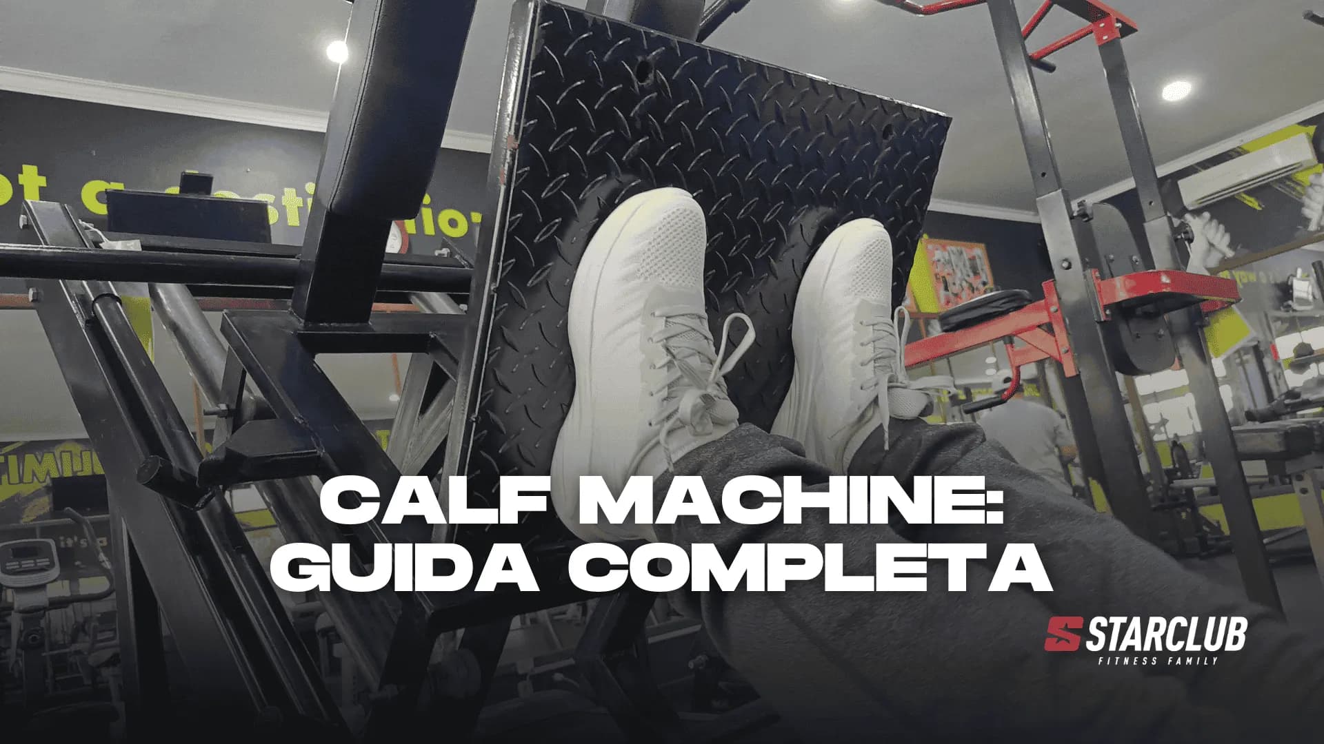 GUIDA COMPLETA ALLA CALF MACHINE